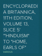 Encyclopaedia Britannica, 11th Edition, Volume 13, Slice 5
"Hinduism" to "Home, Earls of"
