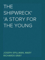 The Shipwreck
A Story for the Young