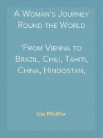 A Woman's Journey Round the World
From Vienna to Brazil, Chili, Tahiti, China, Hindostan, Persia and Asia Minor