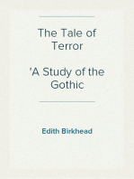 The Tale of Terror
A Study of the Gothic Romance
