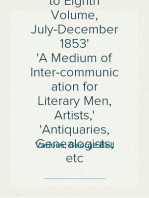 Notes and Queries, Index to Eighth Volume, July-December 1853
A Medium of Inter-communication for Literary Men, Artists,
Antiquaries, Genealogists, etc