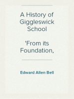 A History of Giggleswick School
From its Foundation, 1499 to 1912