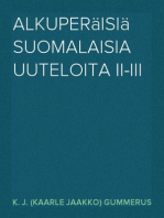 Alkuperäisiä suomalaisia uuteloita II-III