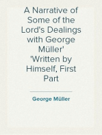 A Narrative of Some of the Lord's Dealings with George Müller
Written by Himself, First Part