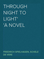 Through Night to Light
A Novel
