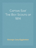 Captain Sam
The Boy Scouts of 1814