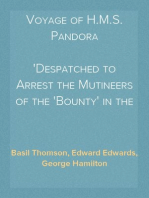 Voyage of H.M.S. Pandora
Despatched to Arrest the Mutineers of the 'Bounty' in the South Seas, 1790-1791