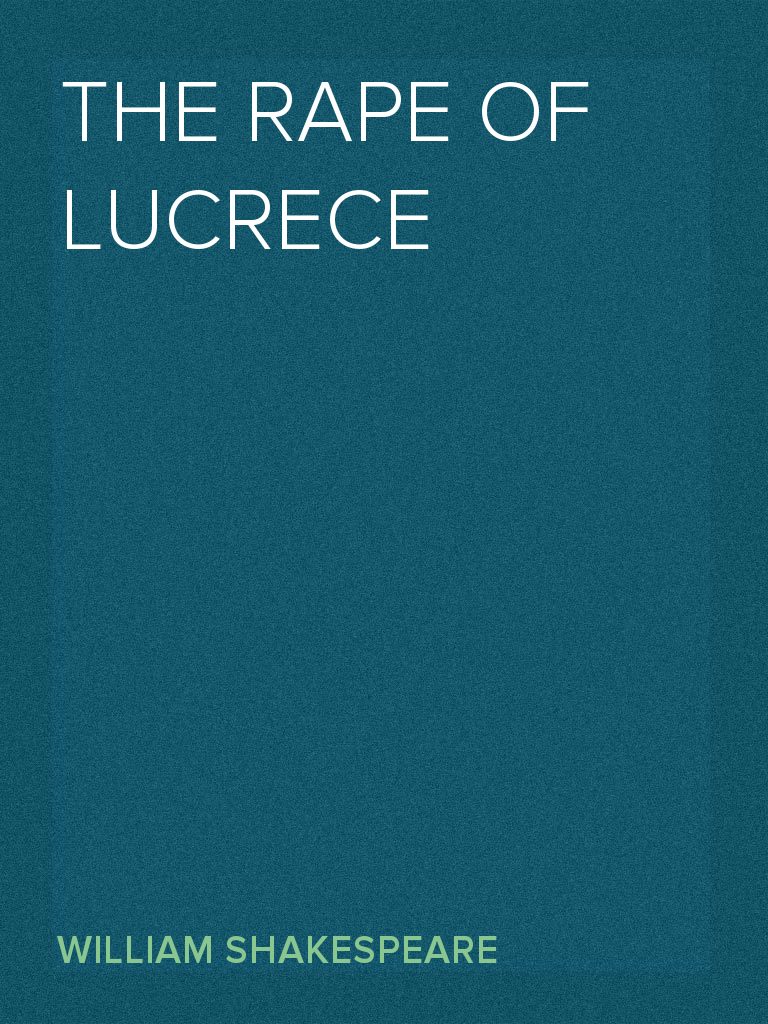 The Rape of Lucrece by William Shakespeare (Ebook) - Read free for 30 days