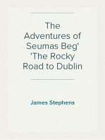 The Adventures of Seumas Beg
The Rocky Road to Dublin
