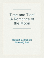 Time and Tide
A Romance of the Moon