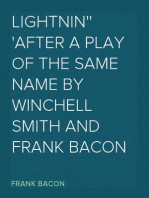 Lightnin'
After a Play of the Same Name by Winchell Smith and Frank Bacon