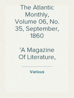 The Atlantic Monthly, Volume 06, No. 35, September, 1860
A Magazine Of Literature, Art, And Politics