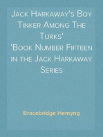 Jack Harkaway's Boy Tinker Among The Turks
Book Number Fifteen in the Jack Harkaway Series