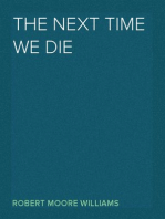 The Next Time We Die