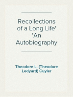 Recollections of a Long Life
An Autobiography
