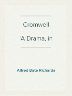Cromwell
A Drama, in Five Acts