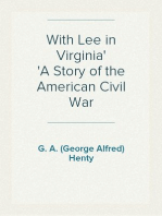With Lee in Virginia
A Story of the American Civil War