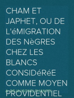 Cham et Japhet, ou De l'émigration des nègres chez les blancs considérée comme moyen providentiel de régénérer la race nègre et de civiliser l'Afrique intérieure.