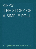 Kipps
The Story of a Simple Soul