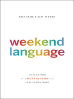 Weekend Language: Presenting with More Stories and Less PowerPoint