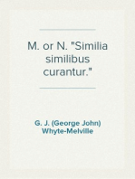 M. or N. "Similia similibus curantur."