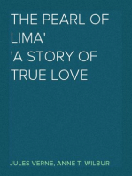 The Pearl of Lima
A Story of True Love