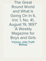 The Great Round World and What Is Going On In It, Vol. 1, No. 41, August 19, 1897
A Weekly Magazine for Boys and Girls