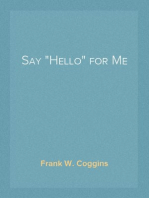 Say "Hello" for Me