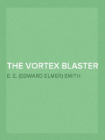 The Vortex Blaster