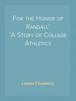 For the Honor of Randall
A Story of College Athletics
