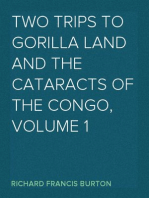 Two Trips to Gorilla Land and the Cataracts of the Congo, Volume 1