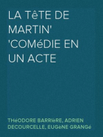 La tête de Martin
Comédie en un acte