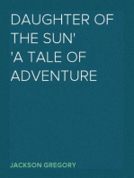 Daughter of the Sun
A Tale of Adventure