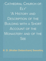 Bell's Cathedrals: The Cathedral Church of Ely
A History and Description of the Building with a Short Account of the Monastery and of the See