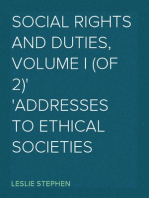 Social Rights and Duties, Volume I (of 2)
Addresses to Ethical Societies