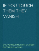 If You Touch Them They Vanish