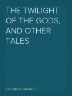 The Twilight of the Gods, and Other Tales