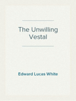 The Unwilling Vestal