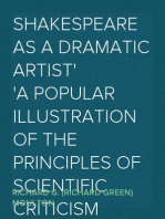 Shakespeare as a Dramatic Artist
A Popular Illustration of the Principles of Scientific Criticism