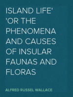 Island Life
Or the Phenomena and Causes of Insular Faunas and Floras