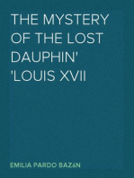 The Mystery of the Lost Dauphin
Louis XVII