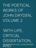 The Poetical Works of John Dryden, Volume 2
With Life, Critical Dissertation, and Explanatory Notes