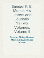 Samuel F. B. Morse, His Letters and Journals
In Two Volumes, Volume II
