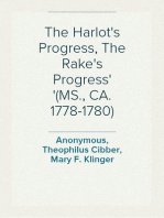 The Harlot's Progress, The Rake's Progress
(MS., CA. 1778-1780)