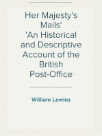 Her Majesty's Mails
An Historical and Descriptive Account of the British Post-Office