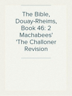 The Bible, Douay-Rheims, Book 46: 2 Machabees
The Challoner Revision