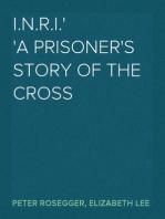 I.N.R.I.
A prisoner's Story of the Cross