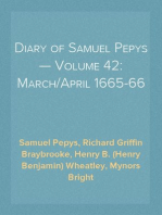 Diary of Samuel Pepys — Volume 42: March/April 1665-66