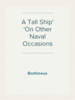 A Tall Ship
On Other Naval Occasions