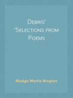 Debris
Selections from Poems